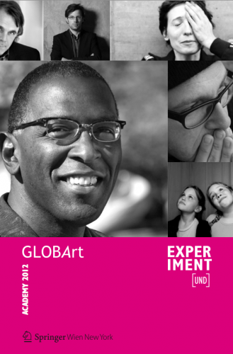 GLOBArt Academy 2012 / Experiment [UND]