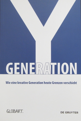 GLOBART Academy 2015/Generation Y – Wie eine kreative Generation Grenzen verschiebt